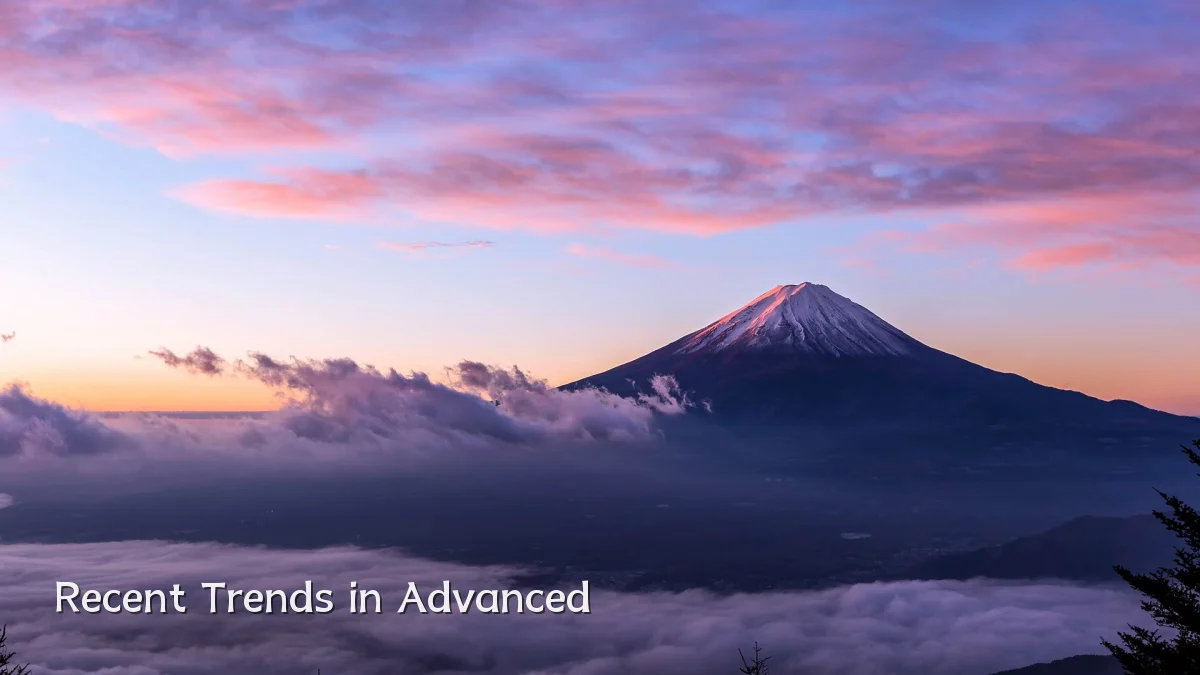 Recent Trends in Advanced