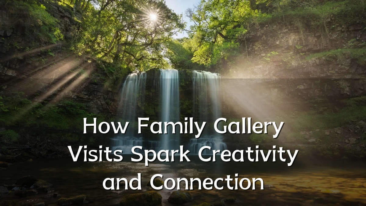 How Family Gallery Visits Spark Creativity and Connection